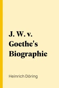 J. W. v. Goethe's Biographie_cover