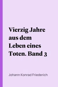 Vierzig Jahre aus dem Leben eines Toten. Band 3_cover