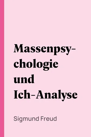 Massenpsychologie und Ich-Analyse