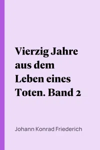 Vierzig Jahre aus dem Leben eines Toten. Band 2_cover