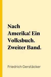 Nach Amerika! Ein Volksbuch. Zweiter Band._cover