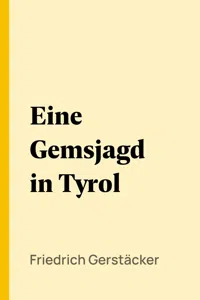 Eine Gemsjagd in Tyrol_cover