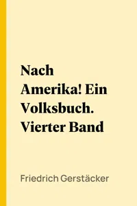 Nach Amerika! Ein Volksbuch. Vierter Band_cover