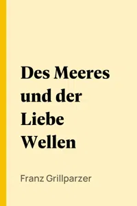 Des Meeres und der Liebe Wellen_cover