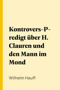 Kontrovers-Predigt über H. Clauren und den Mann im Mond_cover