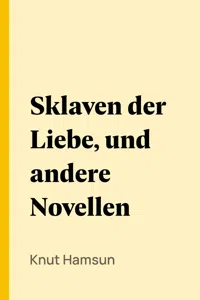 Sklaven der Liebe, und andere Novellen_cover