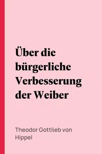 Über die bürgerliche Verbesserung der Weiber_cover