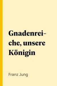 Gnadenreiche, unsere Königin_cover