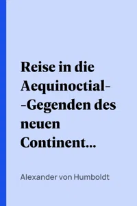 Reise in die Aequinoctial-Gegenden des neuen Continents. Band 2._cover