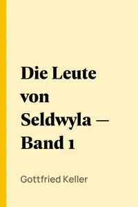 Die Leute von Seldwyla — Band 1_cover