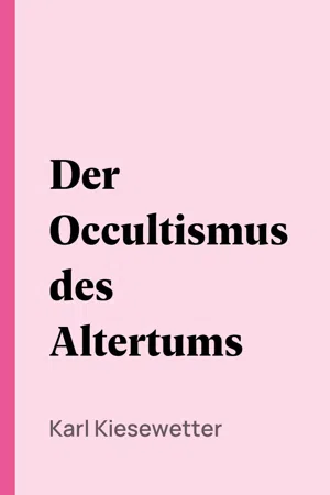 Der Occultismus des Altertums