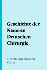 Geschichte der Neueren Deutschen Chirurgie_cover