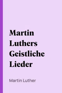 Martin Luthers Geistliche Lieder_cover