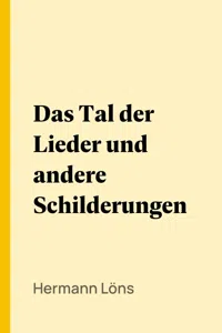 Das Tal der Lieder und andere Schilderungen_cover