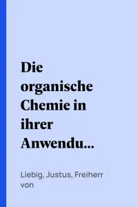 Die organische Chemie in ihrer Anwendung auf Physiologie und Pathologie_cover