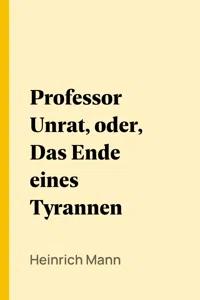 Professor Unrat, oder, Das Ende eines Tyrannen_cover