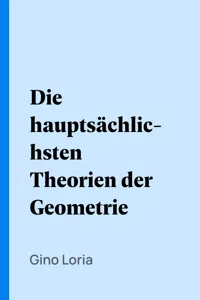 Die hauptsächlichsten Theorien der Geometrie_cover