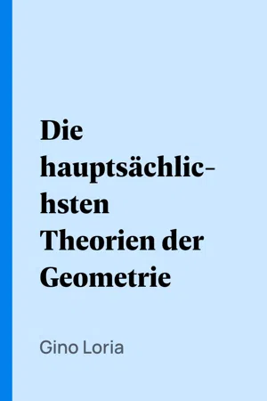 Die hauptsächlichsten Theorien der Geometrie