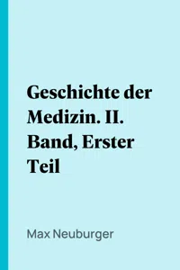 Geschichte der Medizin. II. Band, Erster Teil_cover