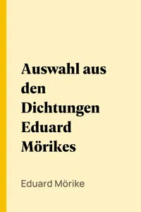 Auswahl aus den Dichtungen Eduard Mörikes_cover