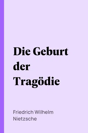 Die Geburt der Tragödie