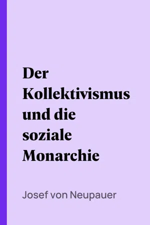 Der Kollektivismus und die soziale Monarchie