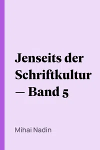 Jenseits der Schriftkultur — Band 5_cover