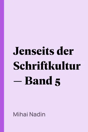 Jenseits der Schriftkultur — Band 5