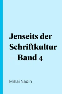 Jenseits der Schriftkultur — Band 4_cover