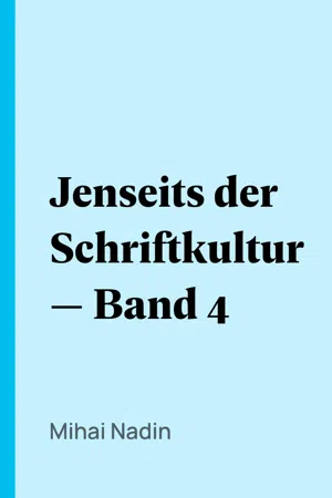 Jenseits der Schriftkultur — Band 4