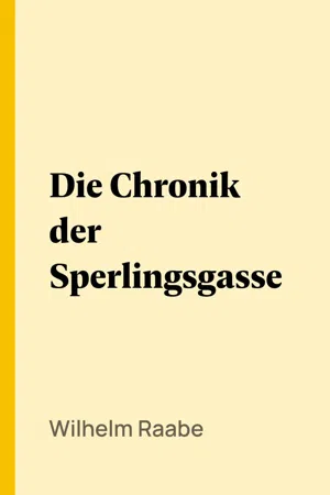 Die Chronik der Sperlingsgasse