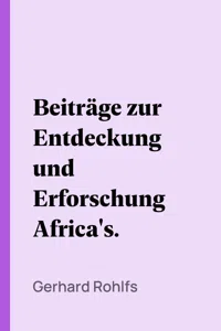 Beiträge zur Entdeckung und Erforschung Africa's._cover