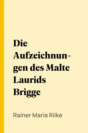 Die Aufzeichnungen des Malte Laurids Brigge