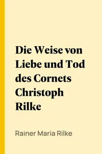 Die Weise von Liebe und Tod des Cornets Christoph Rilke_cover