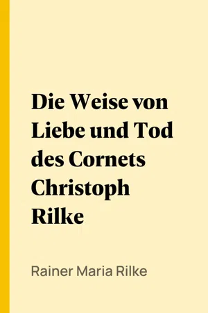 Die Weise von Liebe und Tod des Cornets Christoph Rilke