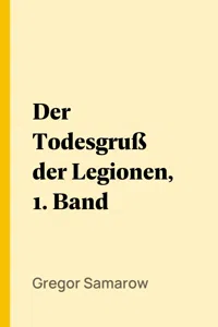 Der Todesgruß der Legionen, 1. Band_cover