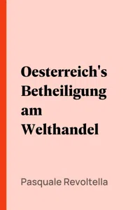 Oesterreich's Betheiligung am Welthandel_cover