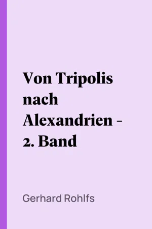 Von Tripolis nach Alexandrien - 2. Band