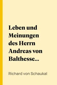 Leben und Meinungen des Herrn Andreas von Balthesser, eines Dandy und Dilettanten_cover