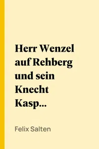 Herr Wenzel auf Rehberg und sein Knecht Kaspar Dinckel_cover