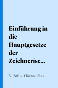 Einführung in die Hauptgesetze der Zeichnerischen Darstellungsmethoden_cover