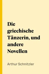 Die griechische Tänzerin, und andere Novellen_cover