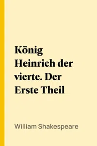 König Heinrich der vierte. Der Erste Theil_cover