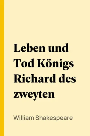 Leben und Tod Königs Richard des zweyten