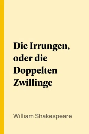 Die Irrungen, oder die Doppelten Zwillinge