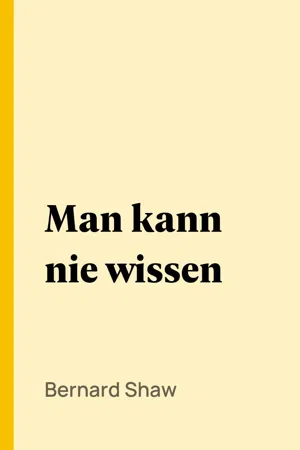 Man kann nie wissen