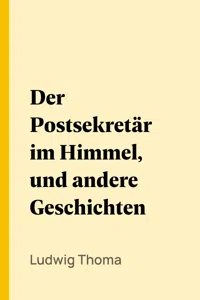 Der Postsekretär im Himmel, und andere Geschichten_cover