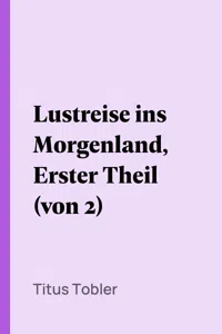 Lustreise ins Morgenland, Erster Theil_cover