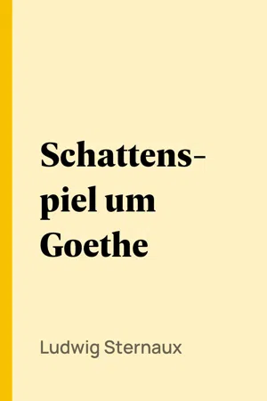 Schattenspiel um Goethe