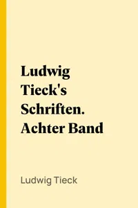 Ludwig Tieck's Schriften. Achter Band_cover